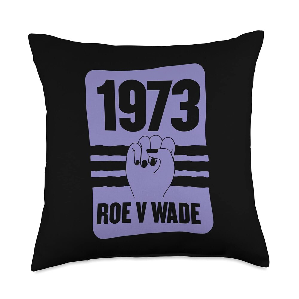 6847 1973 Roe V Wade Pro Choice Pro Cute Feminist Rights Throw Pillow